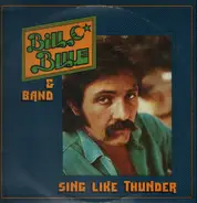 Bill Blue - Sing Like Thunder