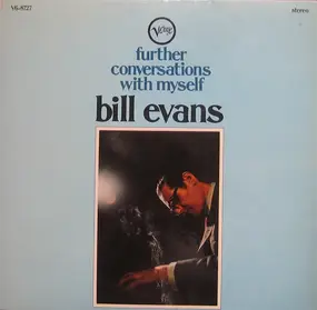 Bill Evans - Further Conversations with Myself