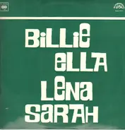 Billie Holiday, Ella Fitzgerald, Lena Horna, Sarah Vaughan - Billie, Ella, Lena, Sarah