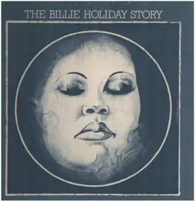 Billie Holiday - The Billie Holiday Story