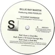 Billie Ray Martin Featuring Ann Peebles - 18 Carat Garbage