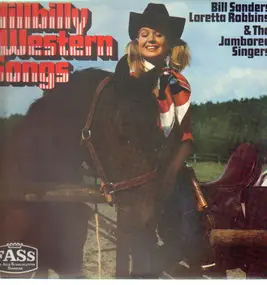Bill Sanders, Loretta Robbins & The Jamboree Sing - Hillbilly & Western Songs