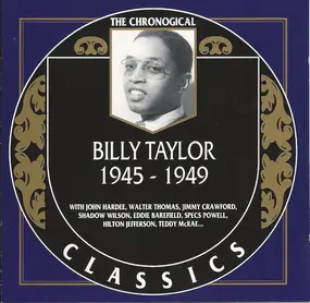 Billy Taylor - 1945-1949