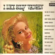 Billy Vaughn And His Orchestra - I Like Billy Vaughn