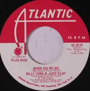 Billy Vera & Judy Clay - When Do We Go? / Ever Since