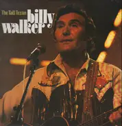 Billy Walker - The Tall Texan