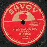 Billy Wright - After Dark Blues / Heavy Hearted Blues