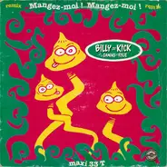 Billy Ze Kick Et Les Gamins En Folie - Mangez-Moi ! Mangez-Moi! (Remix)