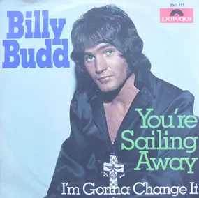 Billy Budd - You'Re Sailing Away