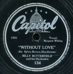 Billy Butterfield And His Orchestra - My Ideal / Without Love