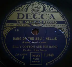 Billy Cotton - Hang On The Bell, Nellie / I've Got A Lovely Bunch Of Cocoanuts