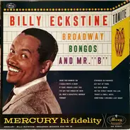 Billy Eckstine With Hal Mooney And His Orchestra - Broadway, Bongos and Mr. B