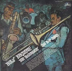 Billy Eckstine - The Legendary Big Bop Band