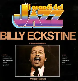Billy Eckstine - I Grandi Del Jazz