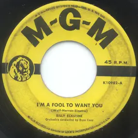 Billy Eckstine - I'm A Fool To Want You