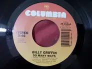 Billy Griffin - So Many Ways / Save Your Love For Me