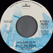 Billy Joe Royal - He'll Have To Go