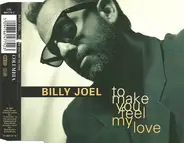 Billy Joel - To Make You Feel My Love