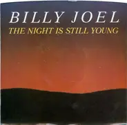 Billy Joel - The Night Is Still Young