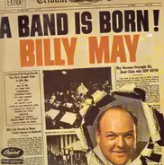 Billy May And His Orchestra - A Band Is Born