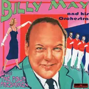 Billy May And His Orchestra , Guest The Four Freshmen - Billy May And His Orchestra