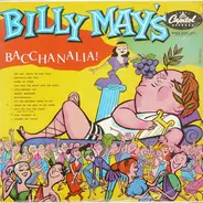 Billy May And His Orchestra - Bacchanalia!