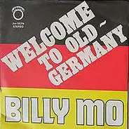 Billy Mo - Welcome To Old Germany / Dirndl Song
