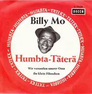 Billy Mo - Das Humpta-Täterä / Wir Versaufen Unser Oma Ihr Klein Häuschen