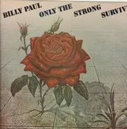 Billy Paul - Only The Strong Survive (Album)