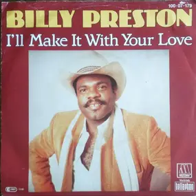 Billy Preston - I'll Make It With Your Love