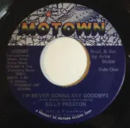 Billy Preston - I'm Never Gonna Say Goodbye