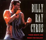 Billy Ray Cyrus - These Boots Are Made For Walkin'