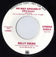 Billy Swan - No Way Around It (It's Love)