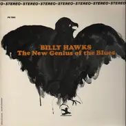 Billy Hawks - The New Genius of the Blues