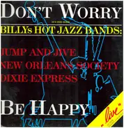 Billys Hot Jazz Bands - Don't Worry