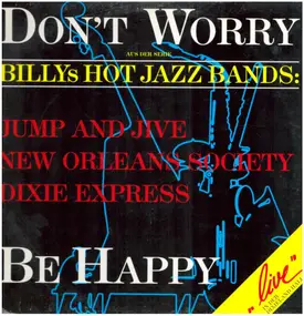 Billys Hot Jazz Bands - Don't Worry