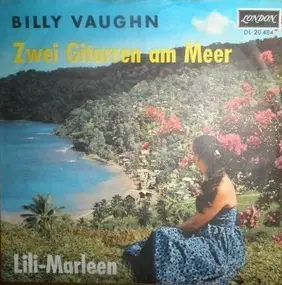 Billy Vaughn - Zwei Gitarren Am Meer / Lili Marleen