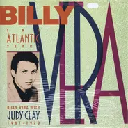 Billy Vera - The Atlantic Years: Billy Vera & Judy Clay 1967-1970