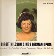 Birgit Nilsson - Birgit Nilsson Sings German Opera
