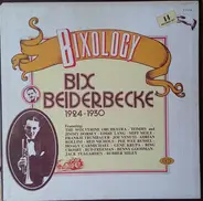 Bix Beiderbecke - Bixology 1924-1930