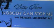 Bizzy Bone - Nobody Can Stop Me / Demons Surround Me