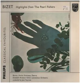 Georges Bizet - Highlights from The Pearl Fishers