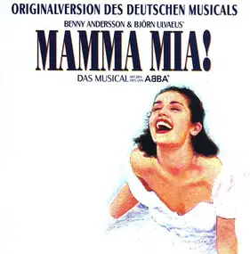 Björn Ulvaeus - Mamma Mia! (Originalversion Des Deutschen Musicals)