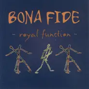Bona Fide - Royal Function