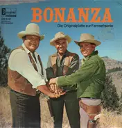 Bonanza - Die Orignalplatte zur Fernsehserie