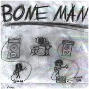 Bone Man / Elope - Bone Man / Elope