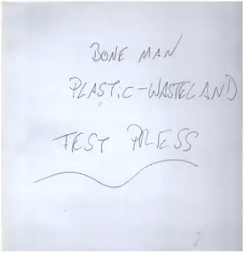 Bone Man - Plastic Wasteland