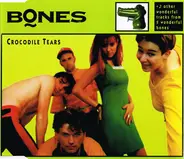 Bones - Crocodile Tears
