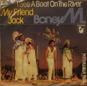 Boney M. - I See A Boat On The River / My Friend Jack