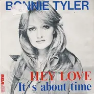 Bonnie Tyler - Hey Love / It's About Time